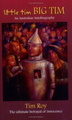 Little Tim, Big Tim: The Ultimate Betrayal of I... 0980283604 Book Cover