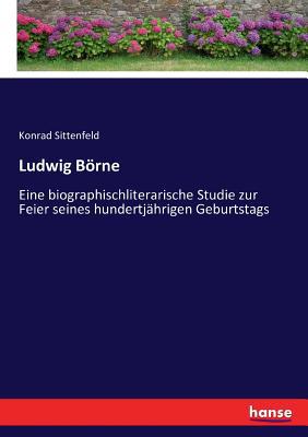 Ludwig Börne: Eine biographischliterarische Stu... [German] 374337546X Book Cover
