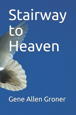 Stairway to Heaven B0863TX1HY Book Cover