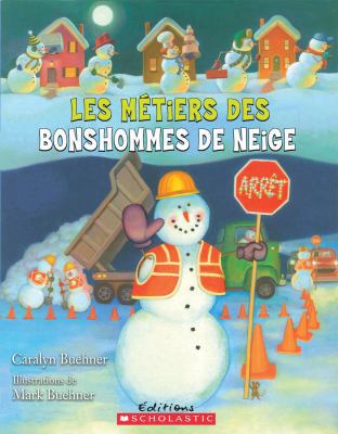 Les M?tiers Des Bonshommes de Neige [French] 1443129887 Book Cover