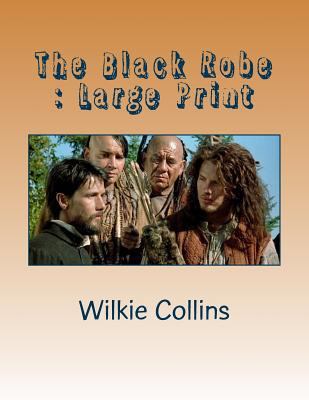 The Black Robe: Large Print 1724814990 Book Cover