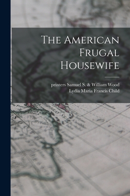 The American Frugal Housewife 1015514405 Book Cover