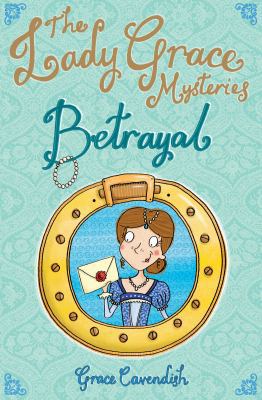 LADY GRACE MYSTERIES: BETRAYAL (Lady Grace Myst... 1862303770 Book Cover