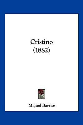 Cristino (1882) [Spanish] 1160349932 Book Cover