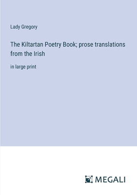 The Kiltartan Poetry Book; prose translations f... 3387055765 Book Cover