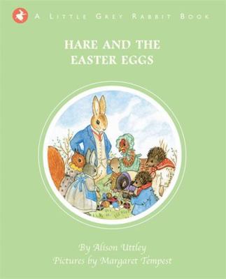 Little Grey Rabbit: Hare and the Easter Eggs 1783701935 Book Cover