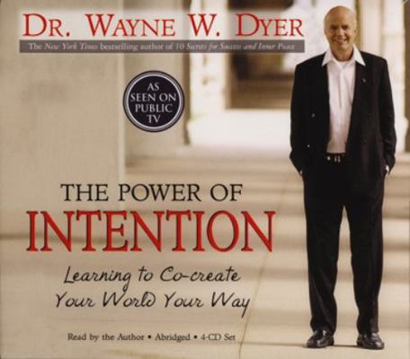 The Power of Intention: Learning to Co-Create Y... 1401902170 Book Cover