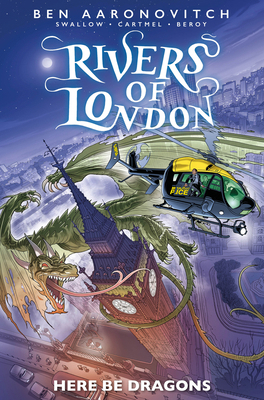 Rivers of London: Here Be Dragons 1787740927 Book Cover