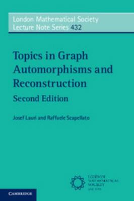 Topics in Graph Automorphisms and Reconstruction 1316610446 Book Cover