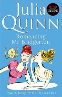 Romancing Mister Bridgerton 0749936606 Book Cover