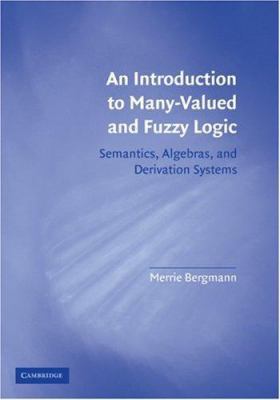 Intro to Many-Valued & Fuzzy Logic 0521707579 Book Cover