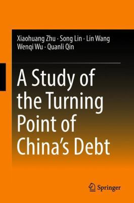A Study of the Turning Point of China's Debt 9811313245 Book Cover