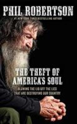 The Theft of America's Soul: Blowing the Lid Of... 1721347216 Book Cover