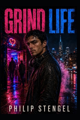 Grind Life: The Dat White Boy Chronicles B0F89G8X13 Book Cover
