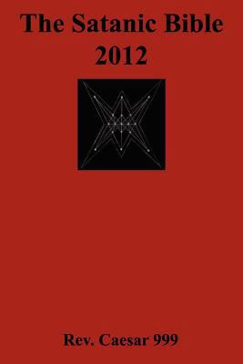 The Satanic Bible 2012 0984031316 Book Cover