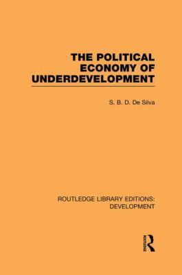 The Political Economy of Underdevelopment 041585136X Book Cover