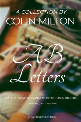 AB Letters (Rubber Pants Version): An ABDL/Femd...            Book Cover