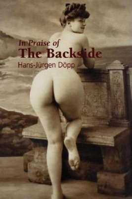 In Praise of the Backside 1859958702 Book Cover