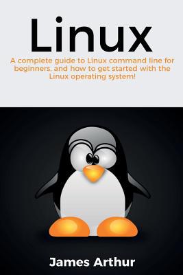 Linux: A complete guide to Linux command line f... 1925989712 Book Cover