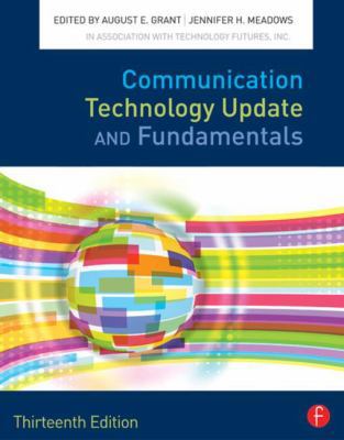 Communication Technology Update and Fundamentals 0240824563 Book Cover