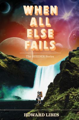 When All Else Fails 0692924353 Book Cover