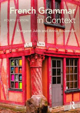 French Grammar in Context 0415706688 Book Cover