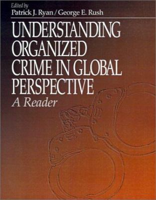 Understanding Organized Crime in Global Perspec... 0761909826 Book Cover