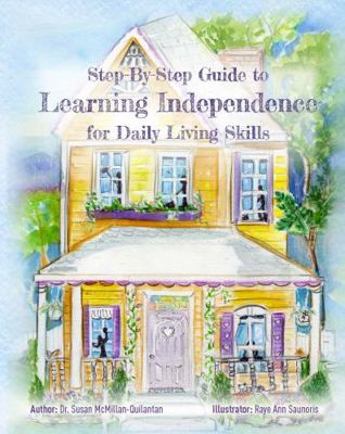 Paperback Step-By-Step Guide to Learning Independence for Daily Living Skills Book