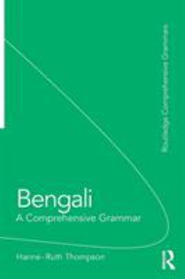 Bengali: A Comprehensive Grammar 0415411394 Book Cover