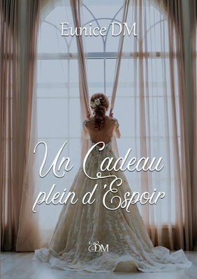 Un cadeau plein d'espoir [French] 2322439290 Book Cover