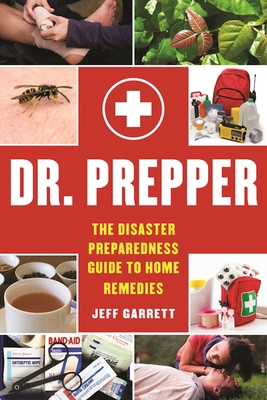 Dr. Prepper: The Disaster Preparedness Guide to... 151071202X Book Cover
