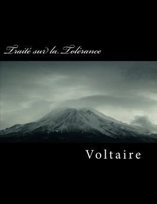 Traité Sur La Tolérance [French] 1721123776 Book Cover