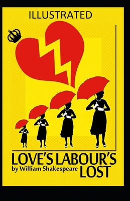 Paperback Love's Labour's Lost Illustrated Book