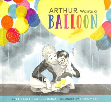 Arthur Wants a Balloon 1789561167 Book Cover