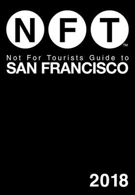 Not for Tourists Guide to San Francisco 151072513X Book Cover