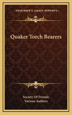 Quaker Torch Bearers 116448799X Book Cover