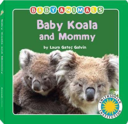 Baby Koala and Mommy 1607274310 Book Cover