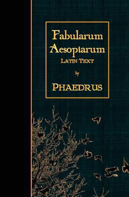 Fabularum Aesopiarum: Latin Text [Latin] 1523972238 Book Cover