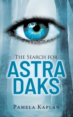 The Search for Astra Daks 1779418132 Book Cover