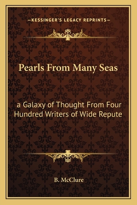 Pearls From Many Seas: a Galaxy of Thought From... 1162768886 Book Cover