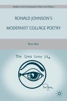 Ronald Johnson's Modernist Collage Poetry 0230108695 Book Cover