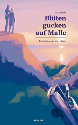 Blüten gucken auf Malle: Familienkrimi im Urlaub [German] 3991075865 Book Cover