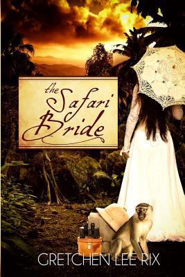 The Safari Bride 1503391078 Book Cover