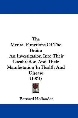 The Mental Functions of the Brain: An Investiga... 1104587955 Book Cover
