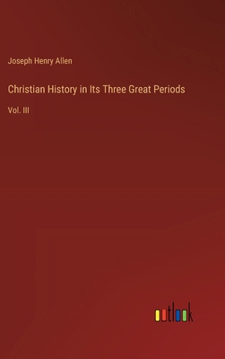 Christian History in Its Three Great Periods: V... 3385301955 Book Cover