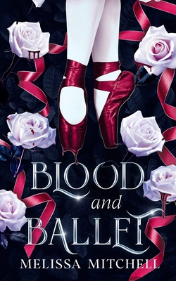 Blood and Ballet 1725907739 Book Cover