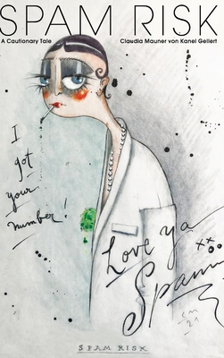 Spam Risk: A Cautionary Tale B0BKRZM4XV Book Cover