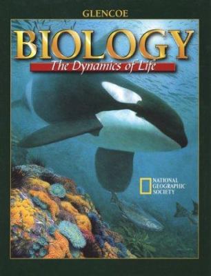 Biology: The Dynamics of Life 0078259258 Book Cover