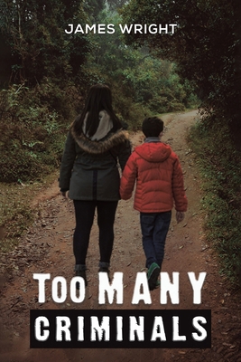 Too Many Criminals 1398454893 Book Cover