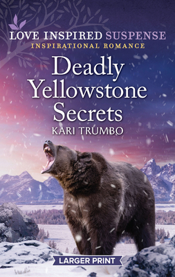 Deadly Yellowstone Secrets [Large Print] 1335599177 Book Cover